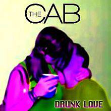 The Cab : Drunk Love